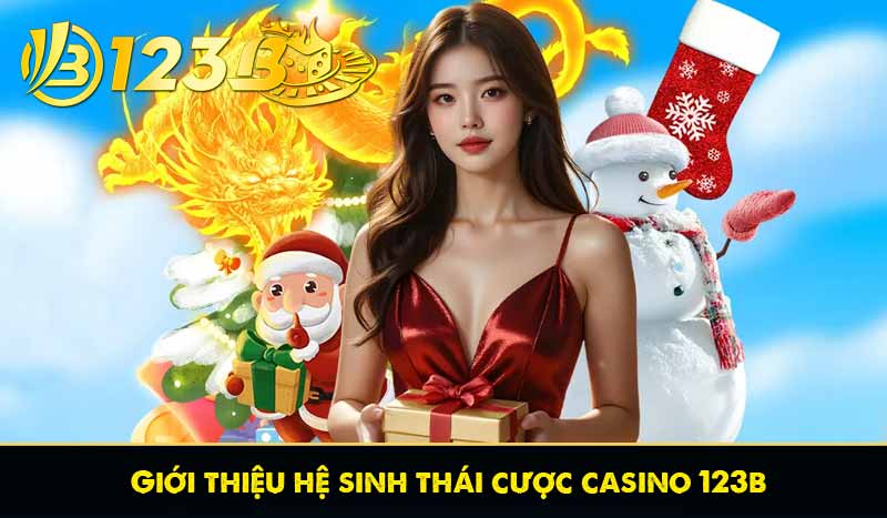 TRANG CHỦ 20 giới thiệu hệ sinh thái cược casino 123b